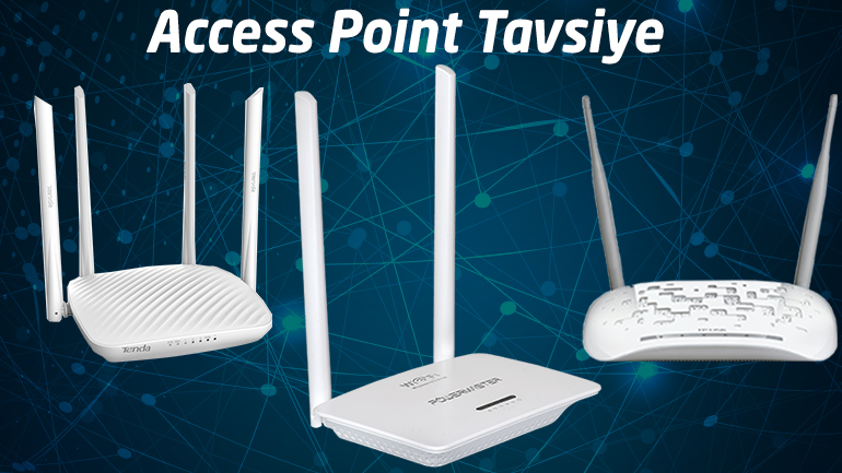 Access Point Tavsiye 2022
